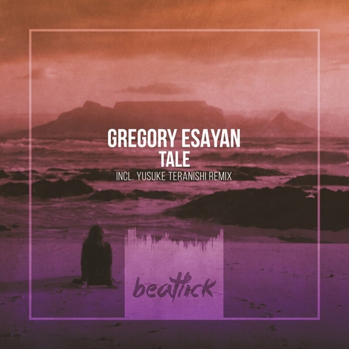 Gregory Esayan - Tale [BTLCK050]
